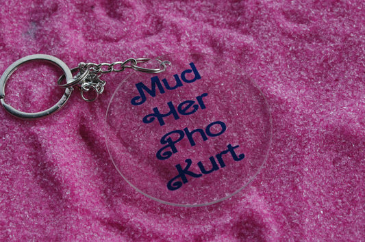 Mud Her - Circle Keychain