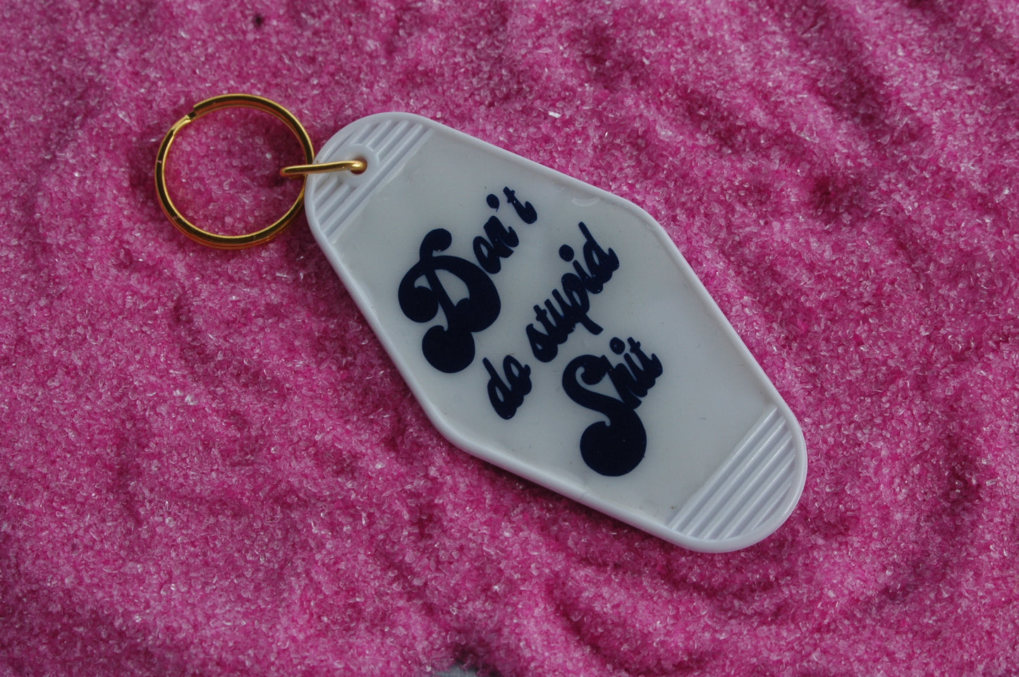 Don't Do Stupid Sh!t Retro Motel Keychain